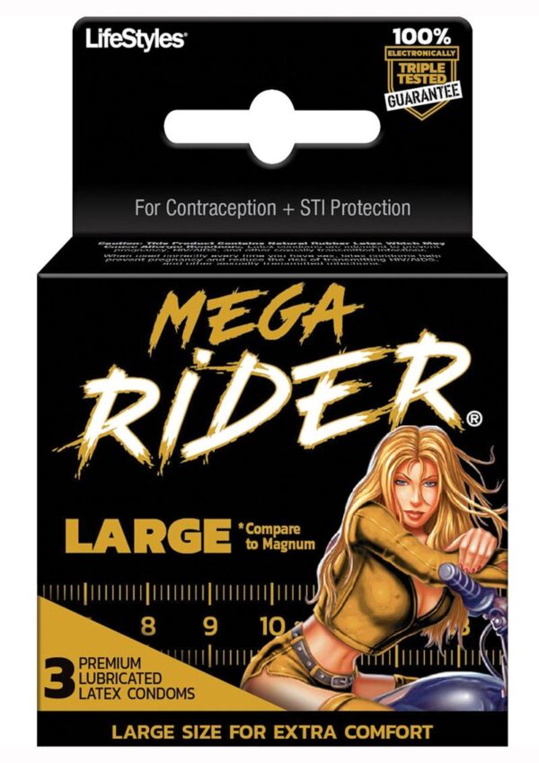 Mega Rider is for you. Larger than standard latex condoms