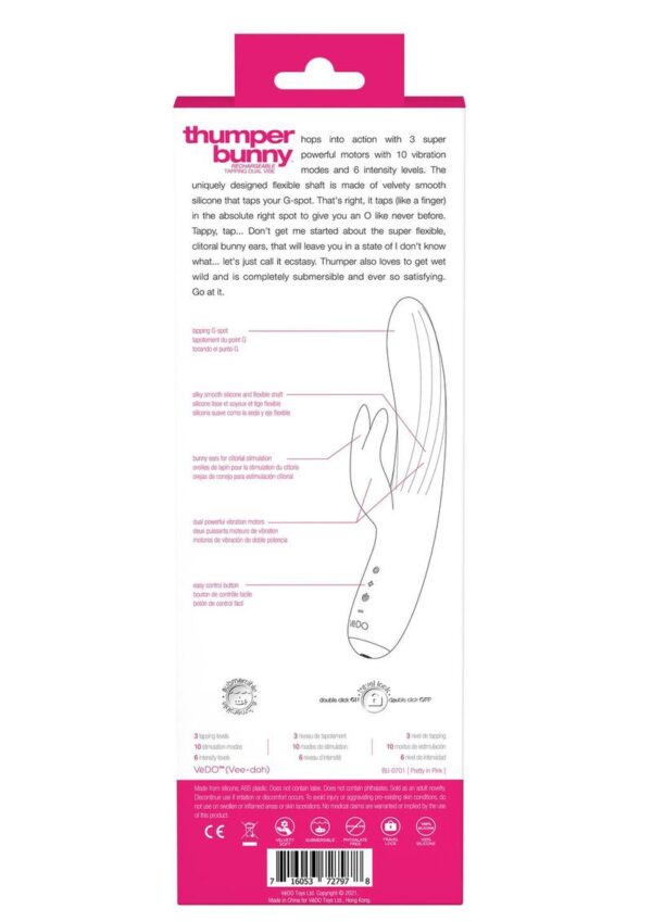 clitoral bunny ears that will leave you in a state of I don`t now what... let`s just call it ecstasy. THUMPER also loves to get wet and wild and is completely submersible and ever so satisfying. Go get it.